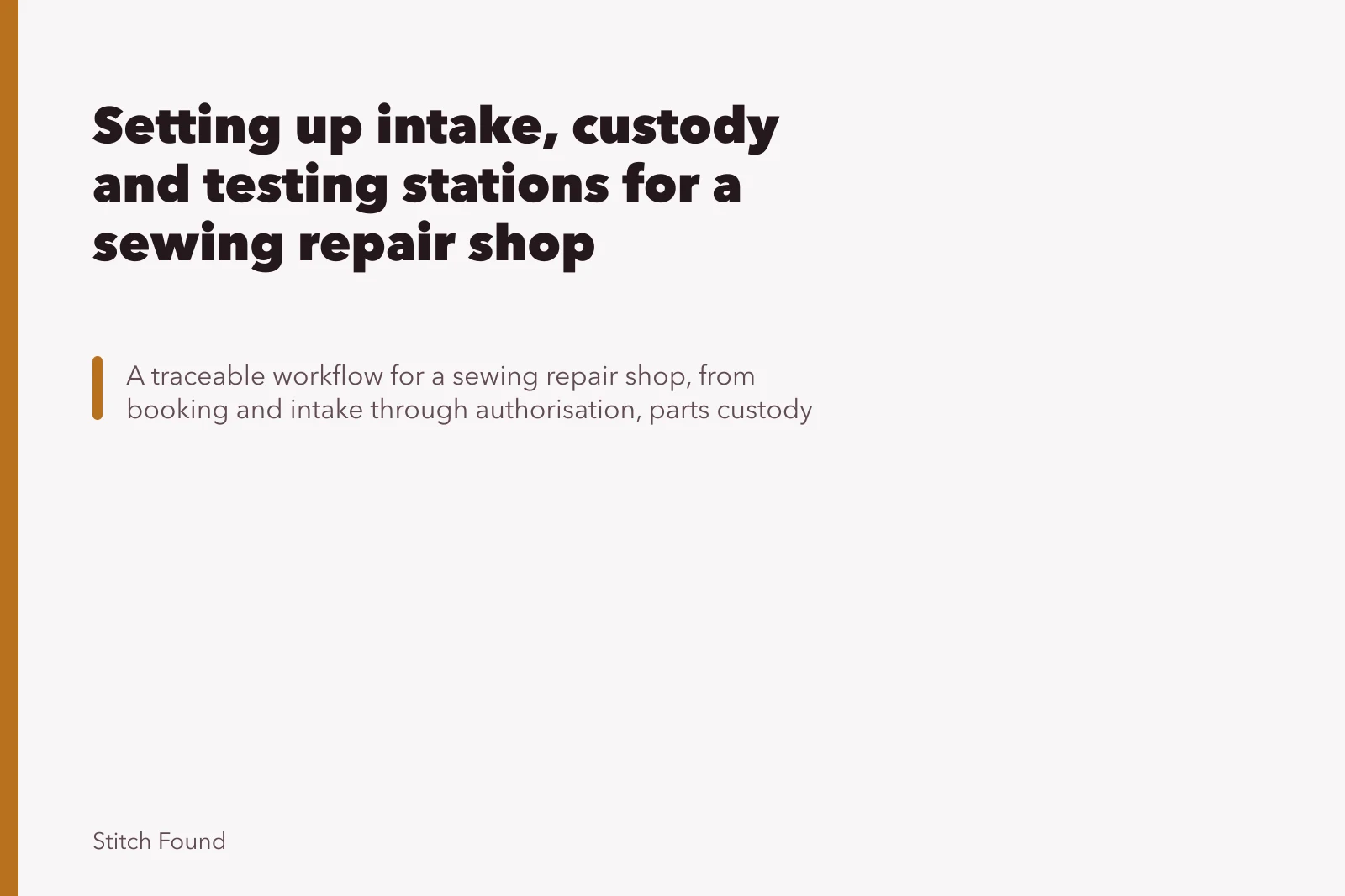 Setting up intake, custody and testing stations for a sewing repair shop. Setting up intake, custody and testing stations for a sewing repair shop